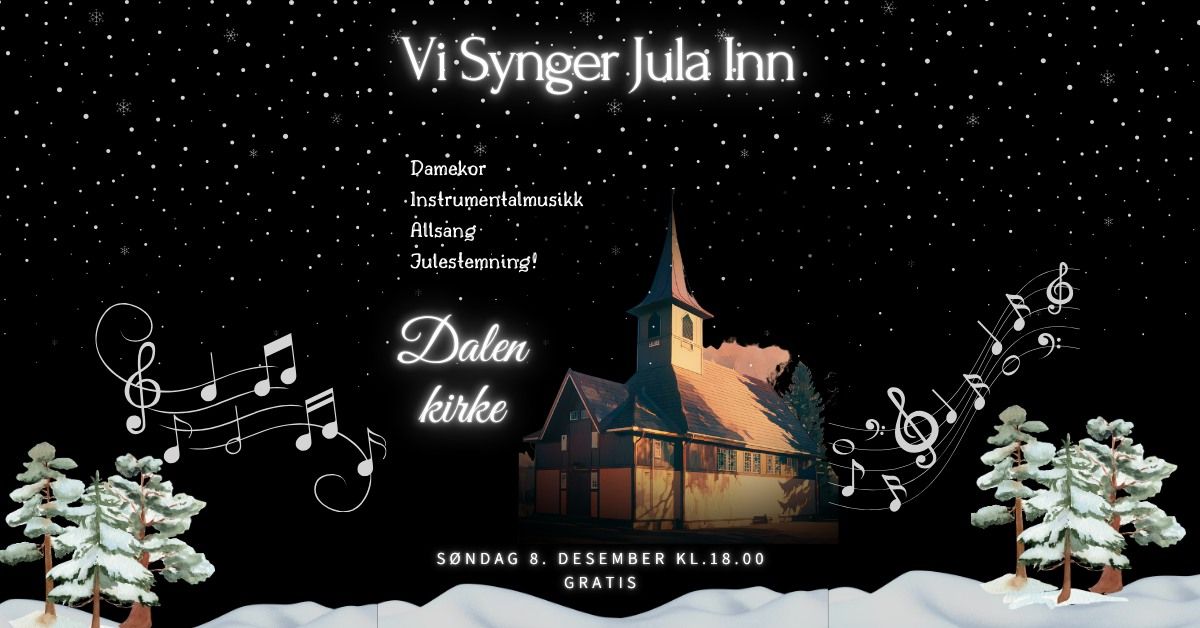 Vi synger Jula Inn i Dalen kirke