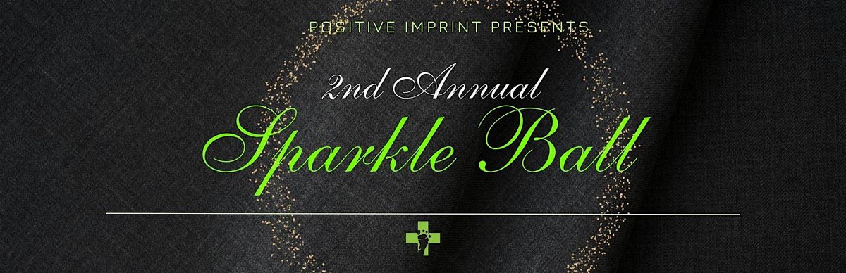 Positive Imprint 2nd Annual Sparkle Ball