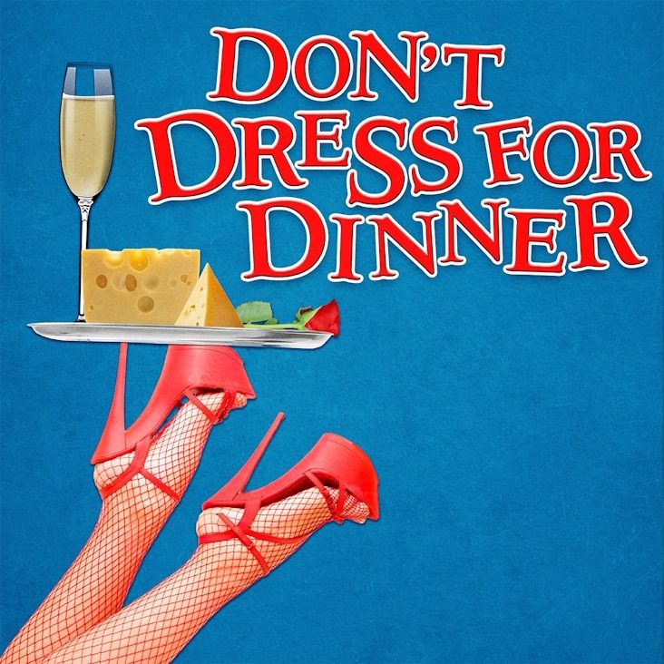 Don't Dress for Dinner