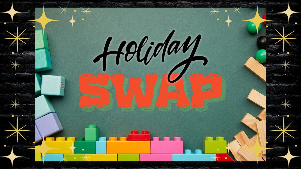 Holiday Swap Meet