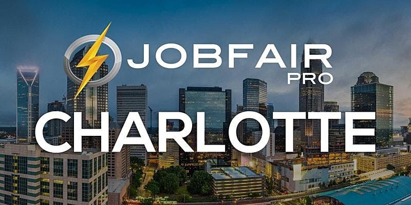 Charlotte Job Fair February 10, 2022 - Charlotte Career Fairs