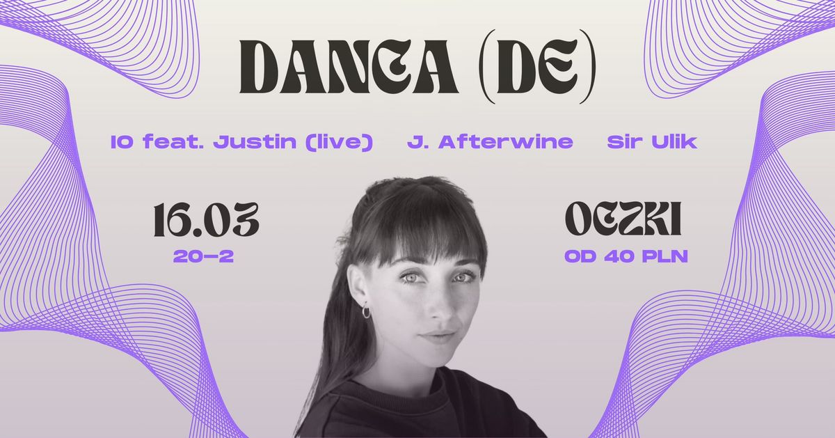 Danca (DE) & IO feat. Justin (live) 