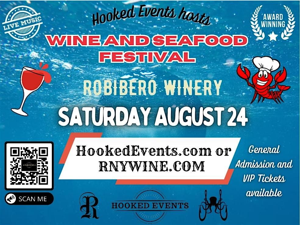 The Annual Seafood and Wine Festival at Robibero Winery