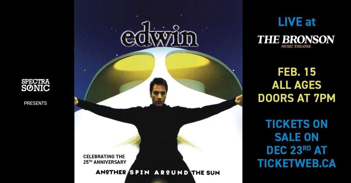 Spectrasonic Presents Edwin Celebrating The 25th Anniversary of Another Spin Around The Sun