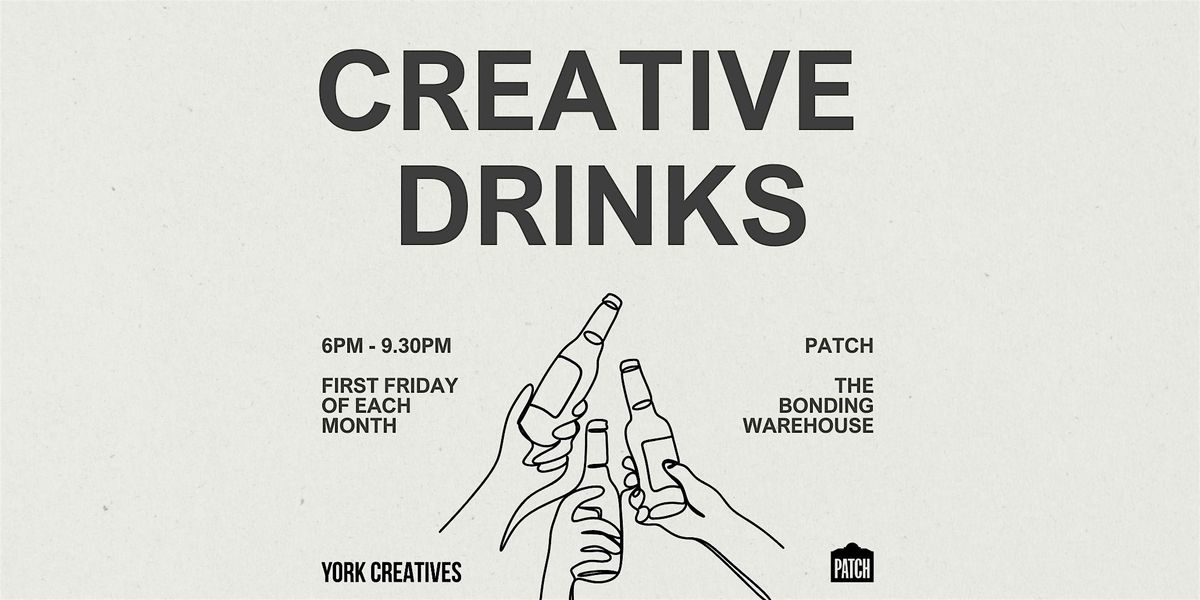 Creative Drinks: York Creatives Monthly Social