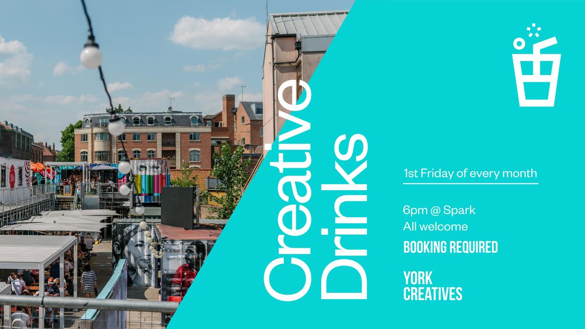 Creative Drinks: York Creatives Monthly Social - All Welcome!