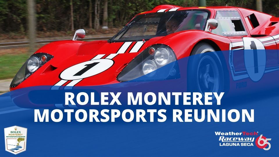 Rolex Monterey Motorsports Reunion, WeatherTech Raceway Laguna Seca