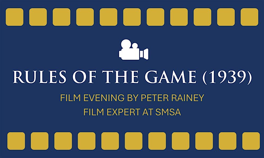 Film evening: Rules of the Game (La r\u00e8gle du jeu)