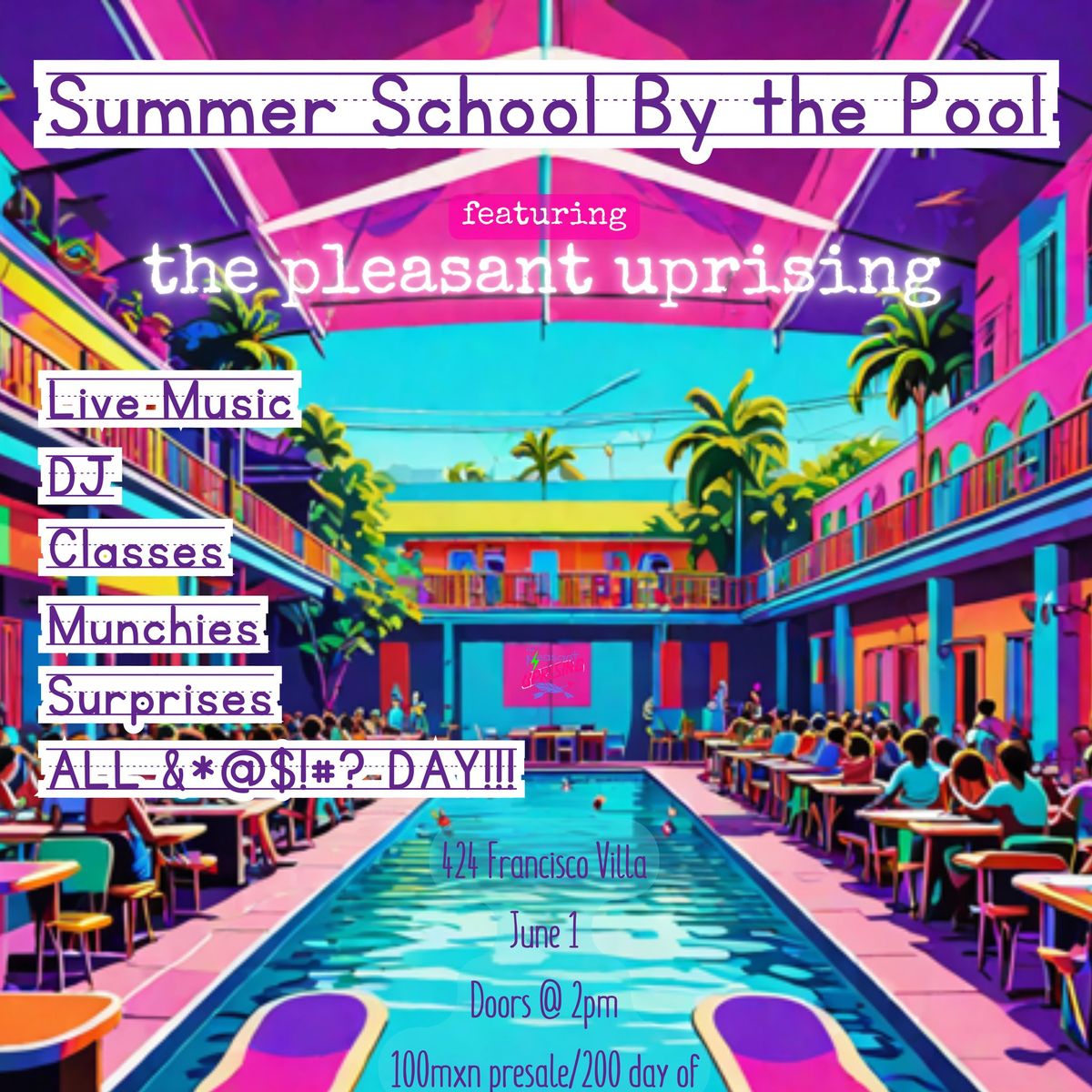 Summer School by the Pool ft\/ The Pleasant Uprising 