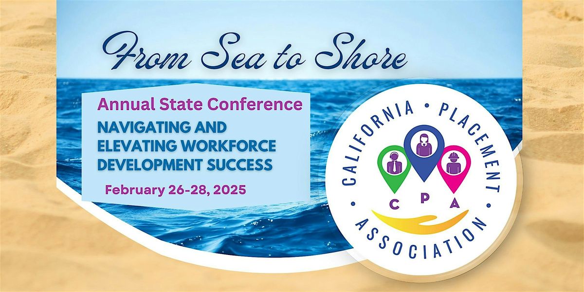 California Placement Association (CPA) STATE Annual Conference 2025