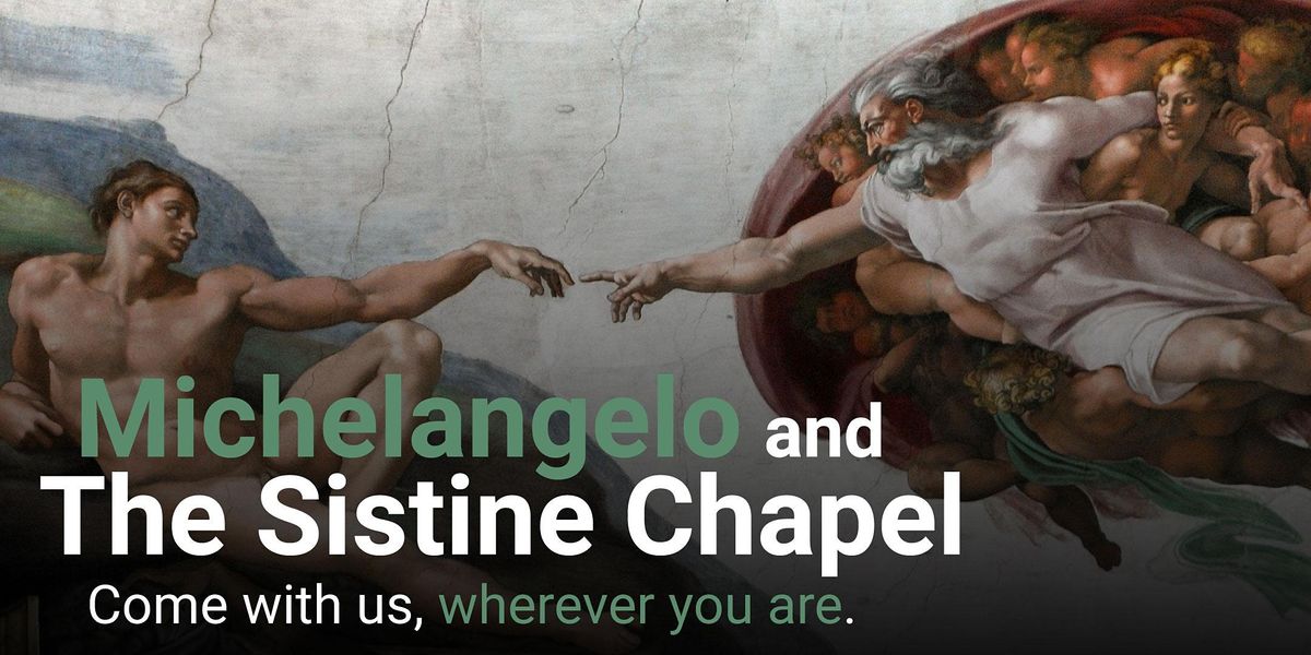 FREE Michelangelos Sistine Chapel Virtual Tour, Online, 17 November 2021