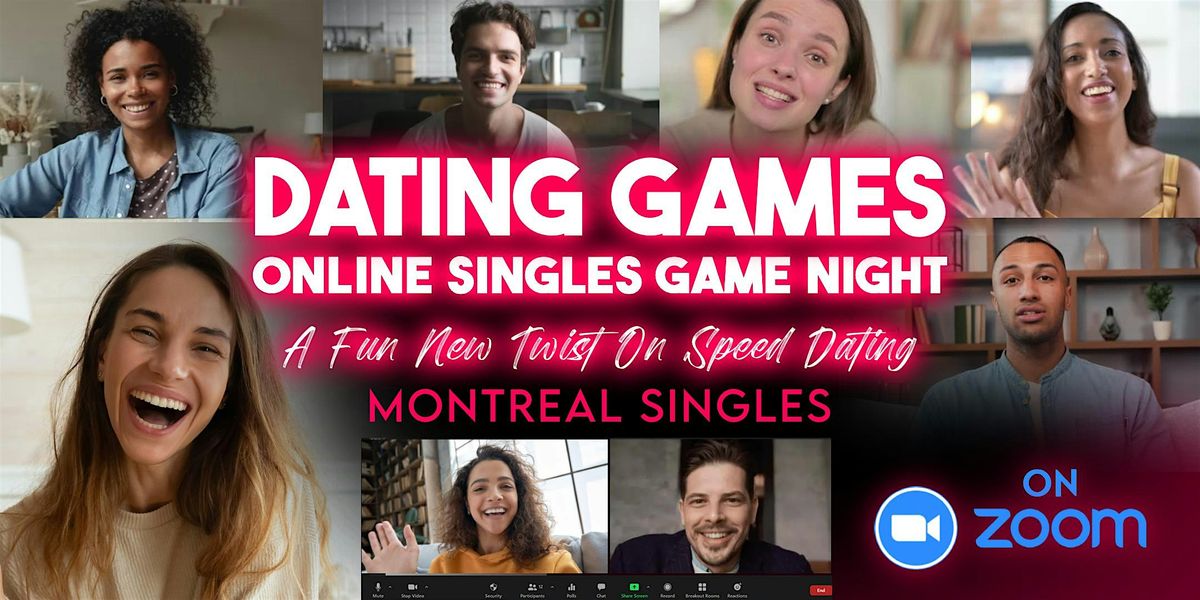 Montreal Dating Games: Online Singles Event - A Twist On Speed Dating