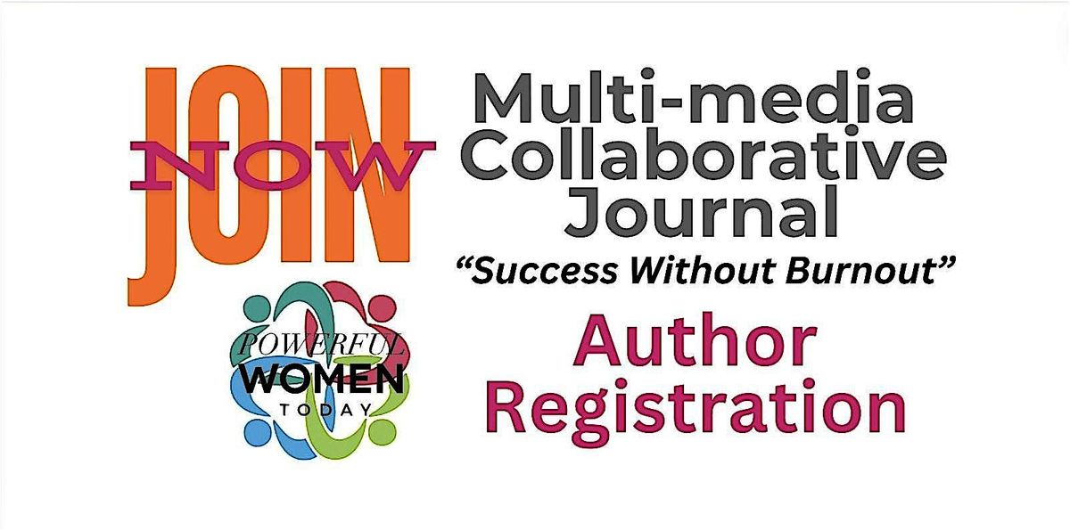 Registration: Collaborative MultiMedia Journal: Success Without Burnout