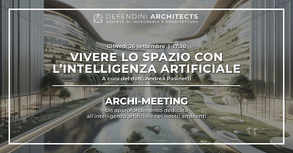 Archi-Meeting | Vivere lo spazio con l'Intelligenza Artificiale