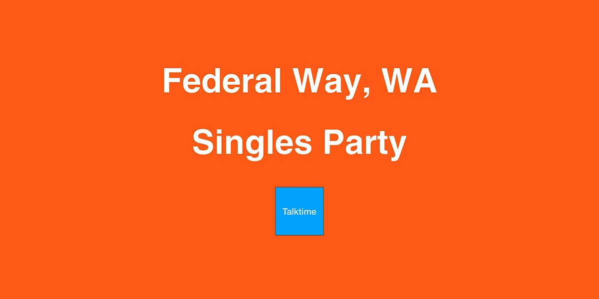 Singles Party - Federal Way