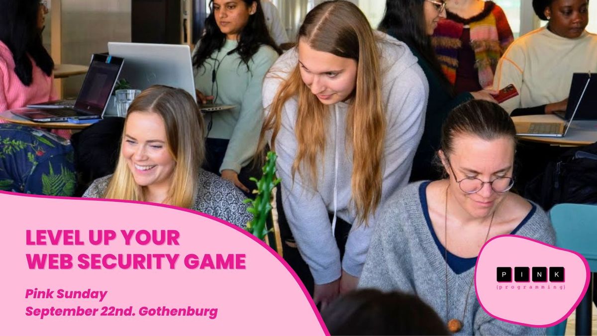 Pink Sunday in Gothenburg | Level Up Your Web Security Game