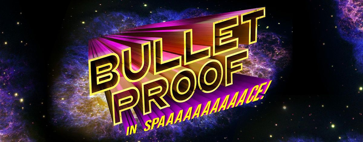 Hoopla: Bullet Proof In SPACE and Giant Steps!