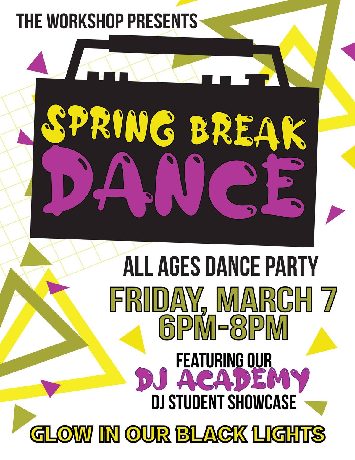 Spring Break Dance featuring our DJ Academy 