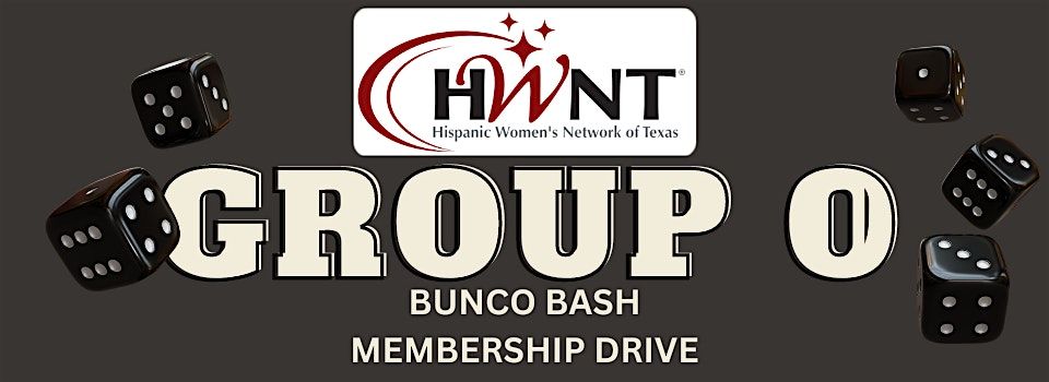 HWNT Bunco Bash Membership Drive - Group O