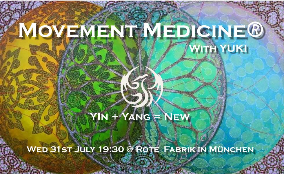 Movement Medicine\u00ae with Yuki " Yin + Yang = New " 