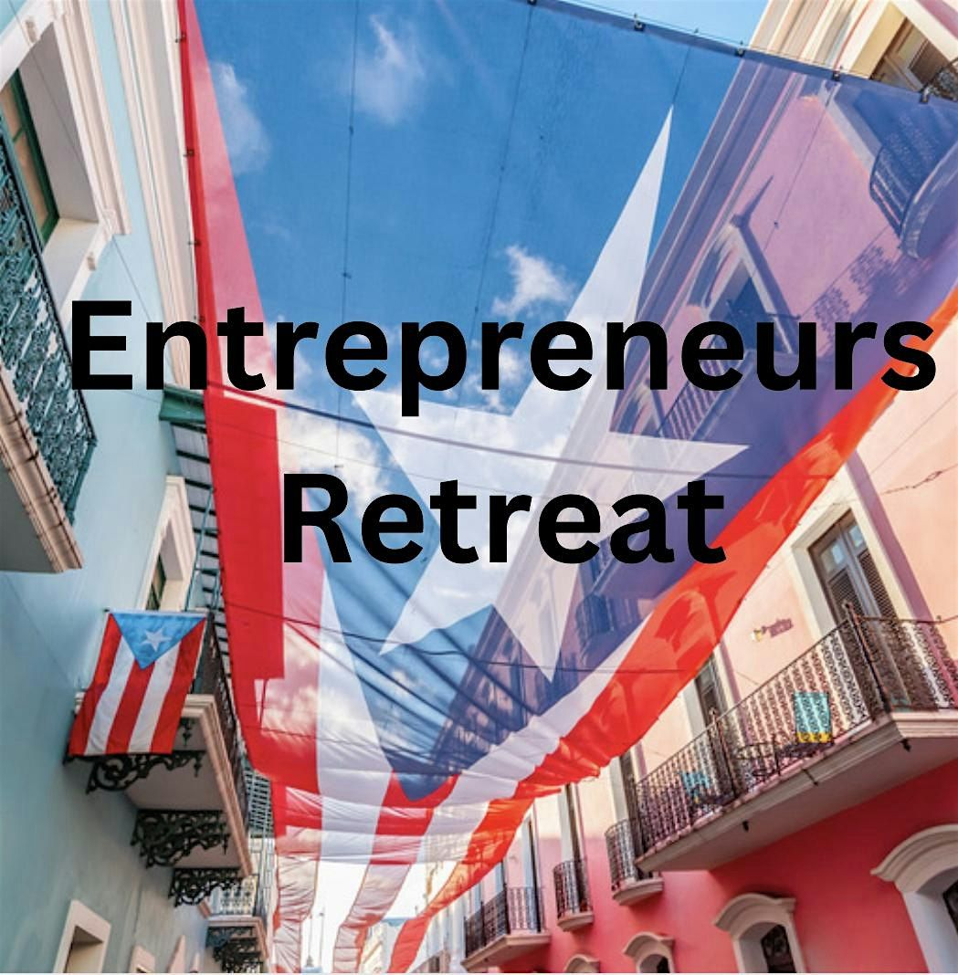 Entrepreneurs Retreat