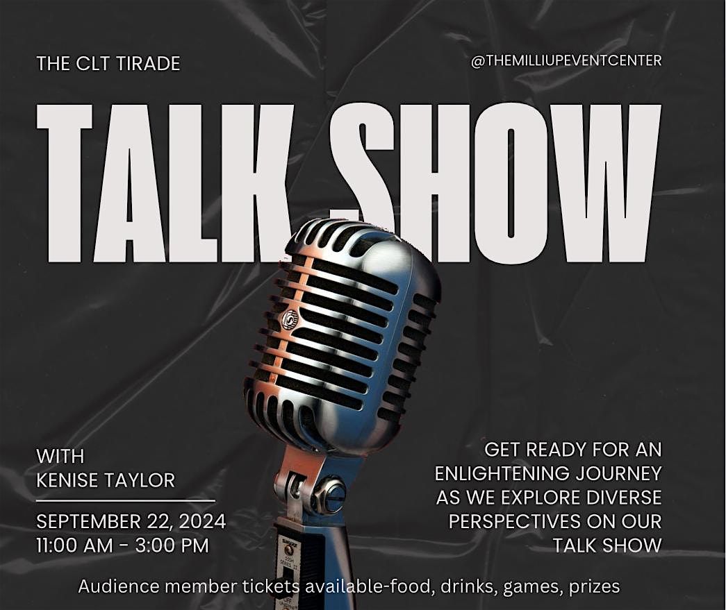 The Charlotte Tirade Talk Show