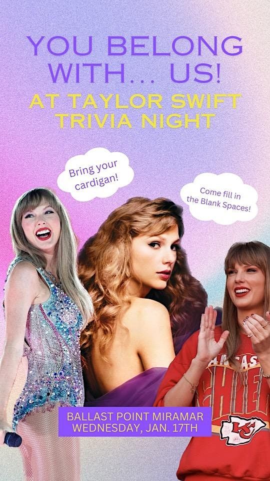 Taylor Swift Trivia Night, Ballast Point Brewing Miramar, San Diego, 17 ...
