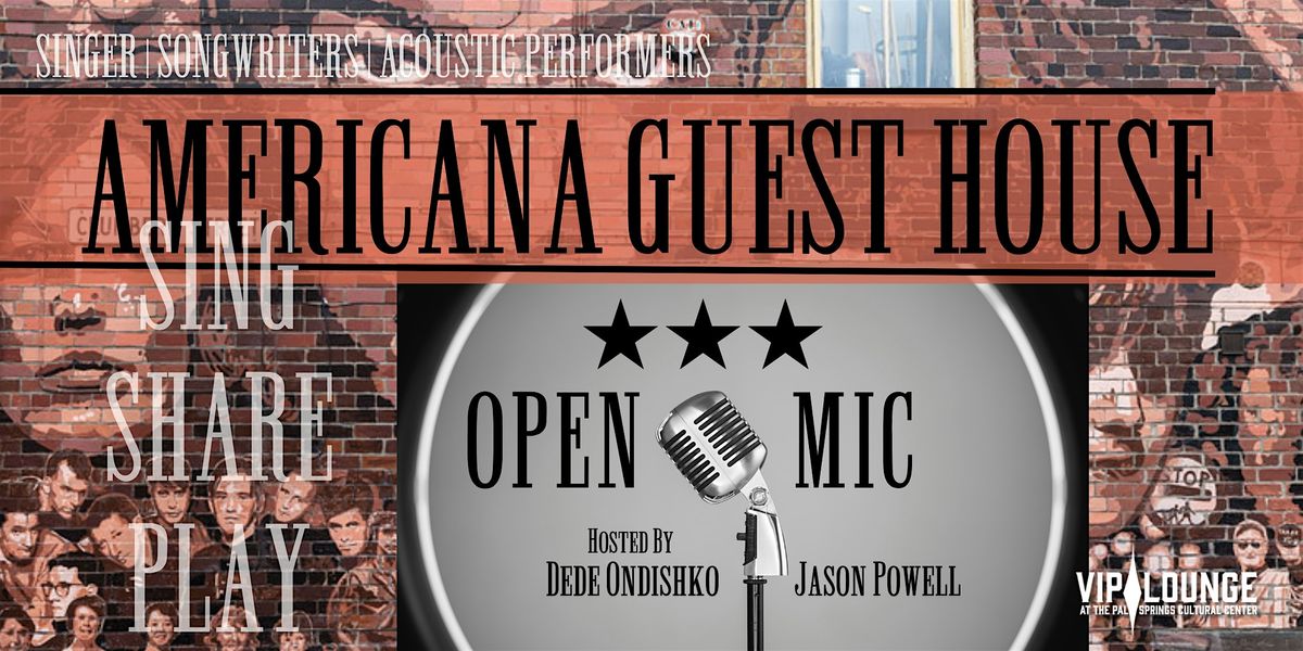 AMERICANA GUEST HOUSE: OPEN MIC