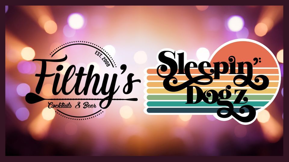 Sleepin Dogz Band at Filthy's