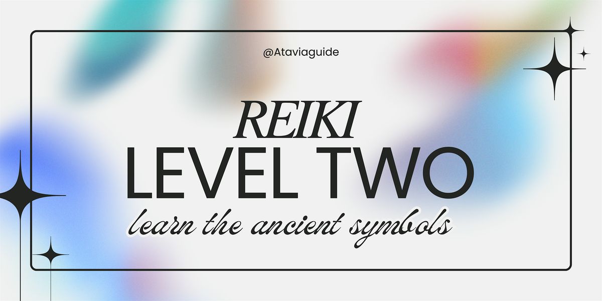 Reiki Level Two Certification - July 27th - Toronto