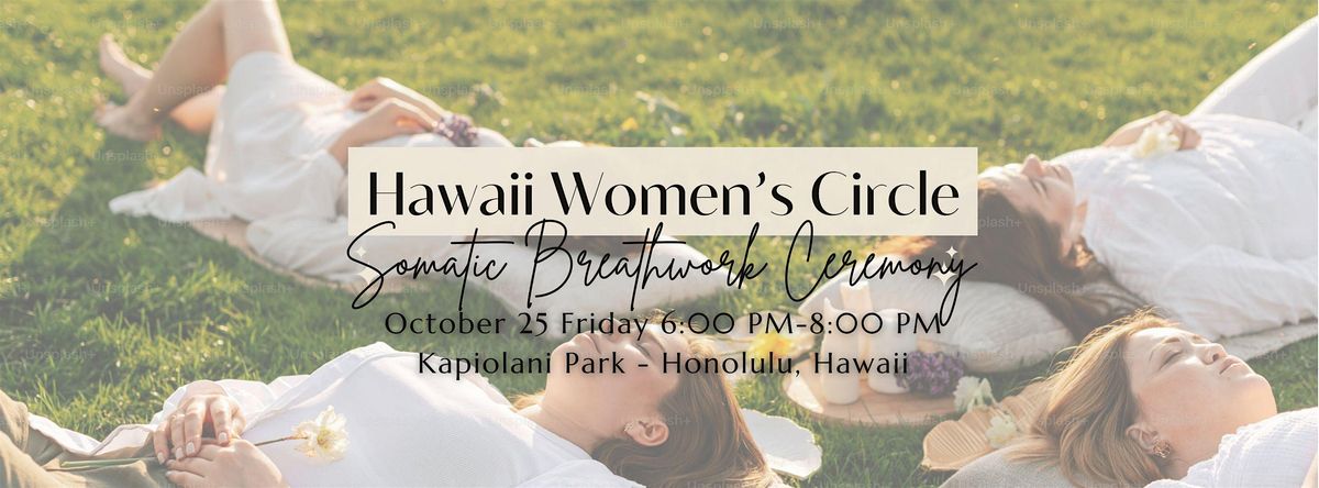 Hawaii Women's Circle Somatic Breathwork Ceremony