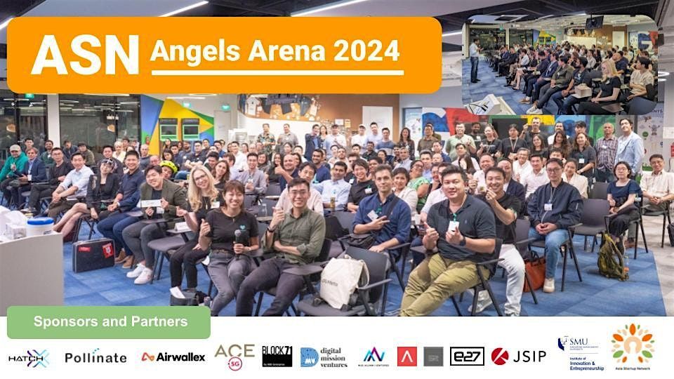 ASN Angels Arena  2024- Startup Pitching and Angels Networking