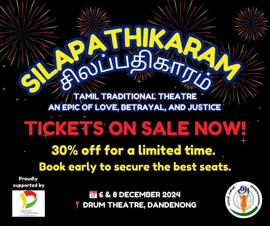 Silapathikaram - Tamil Theatre Festival \u0b9a\u0bbf\u0bb2\u0baa\u0bcd\u0baa\u0ba4\u0bbf\u0b95\u0bbe\u0bb0\u0bae\u0bcd