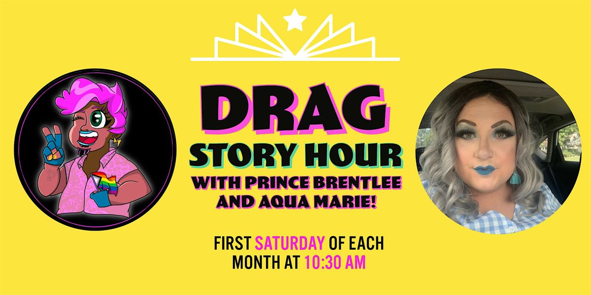 Drag Story Hour with Prince Brentlee and Aqua Marie!