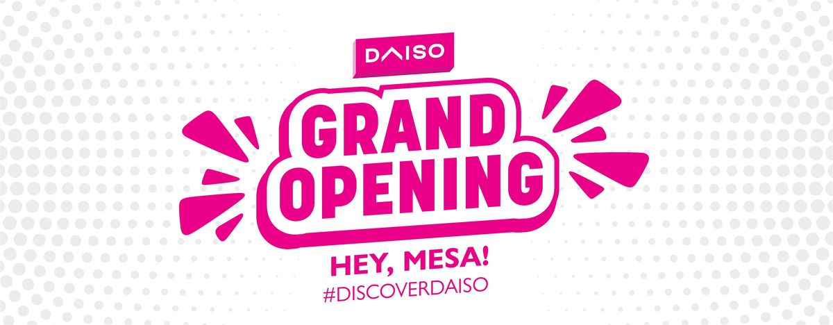 Daiso Grand Opening -  06\/29 & 06\/30
