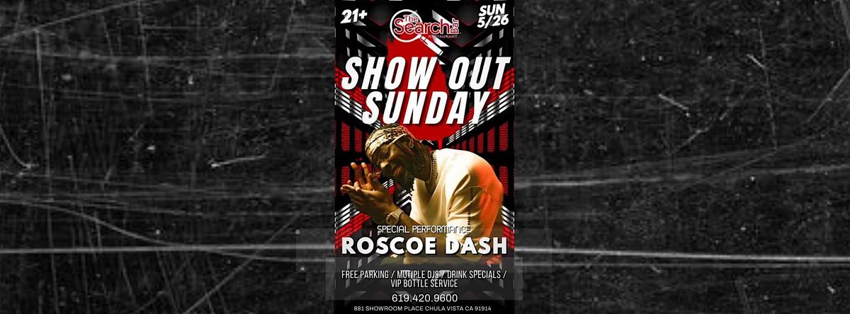Show Out Sunday with Roscoe Dash