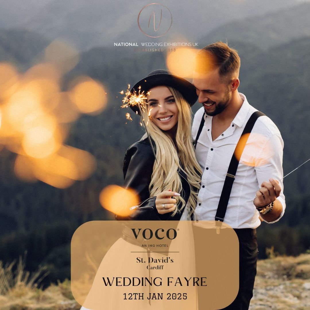 Wedding Fayre 12th jan 2025 , Voco St Davids Hotel & Spa,Cardiff