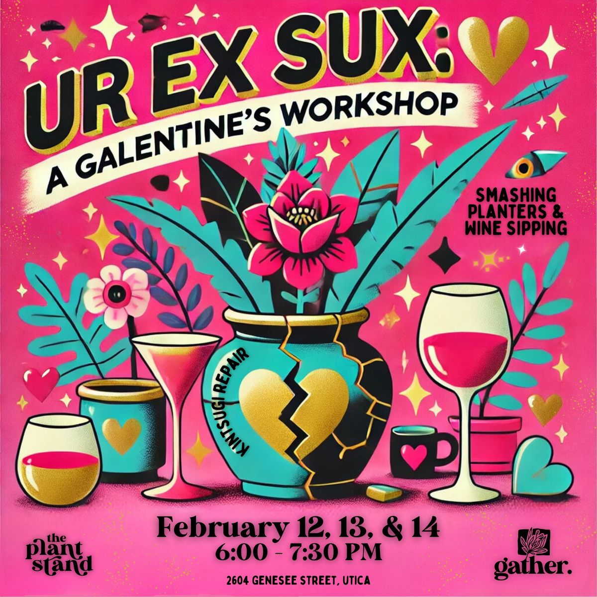 Ur Ex Sux: A Galentine's Day Workshop