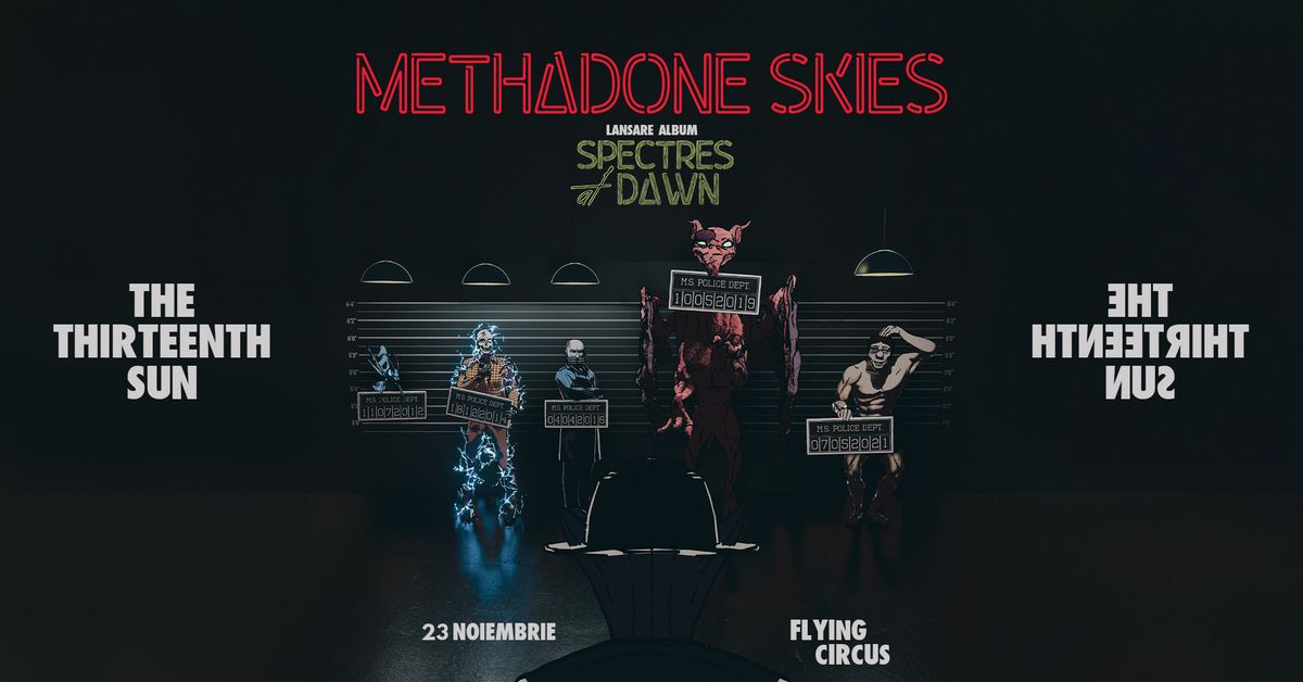 Methadone Skies & The Thirteenth Sun 