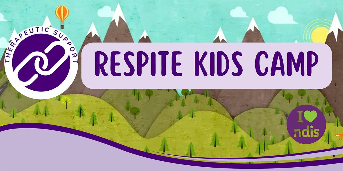 Respite Kids Camp (Jan 7, 2025 until Jan 9, 2025) - For Ages 7 to 12