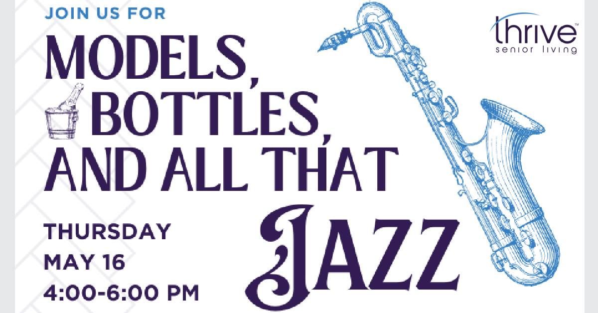 Models, Bottles, and All That Jazz