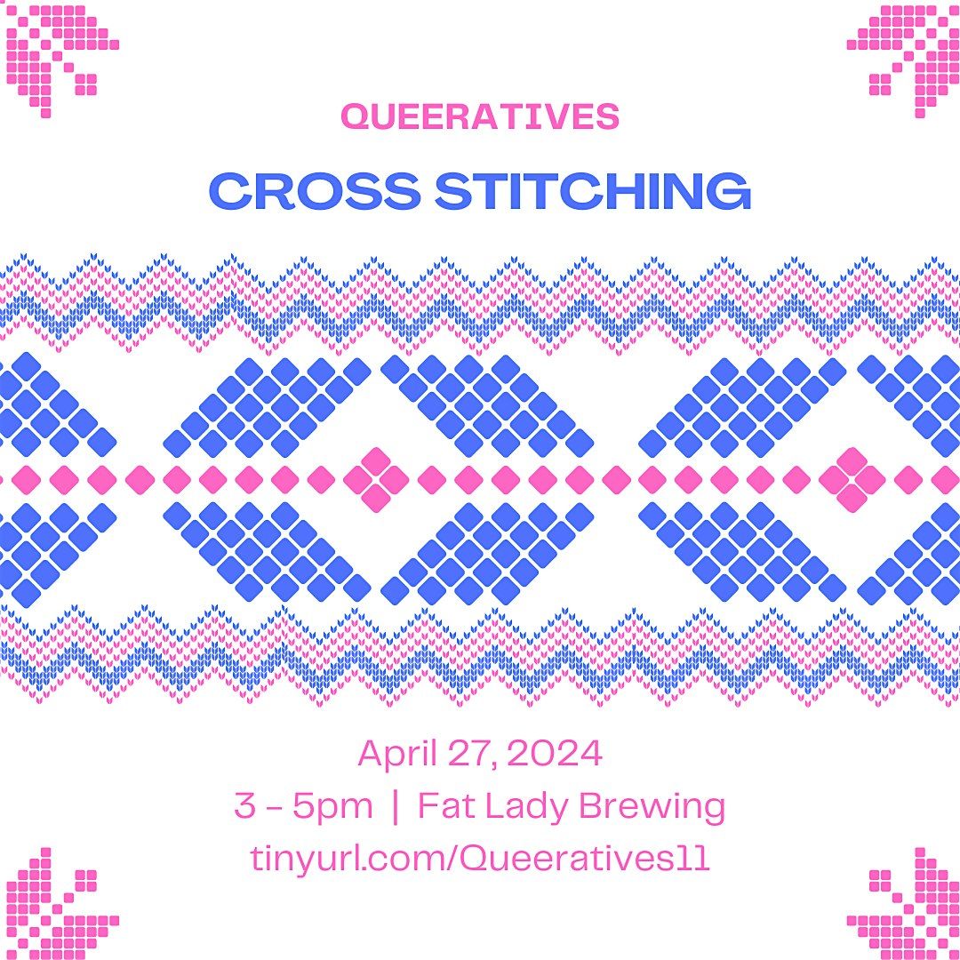 Queeratives - Cross Stitching