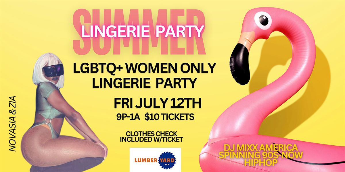 Lingerie Party! Summer Edition (LGBTQ+ Women Only)