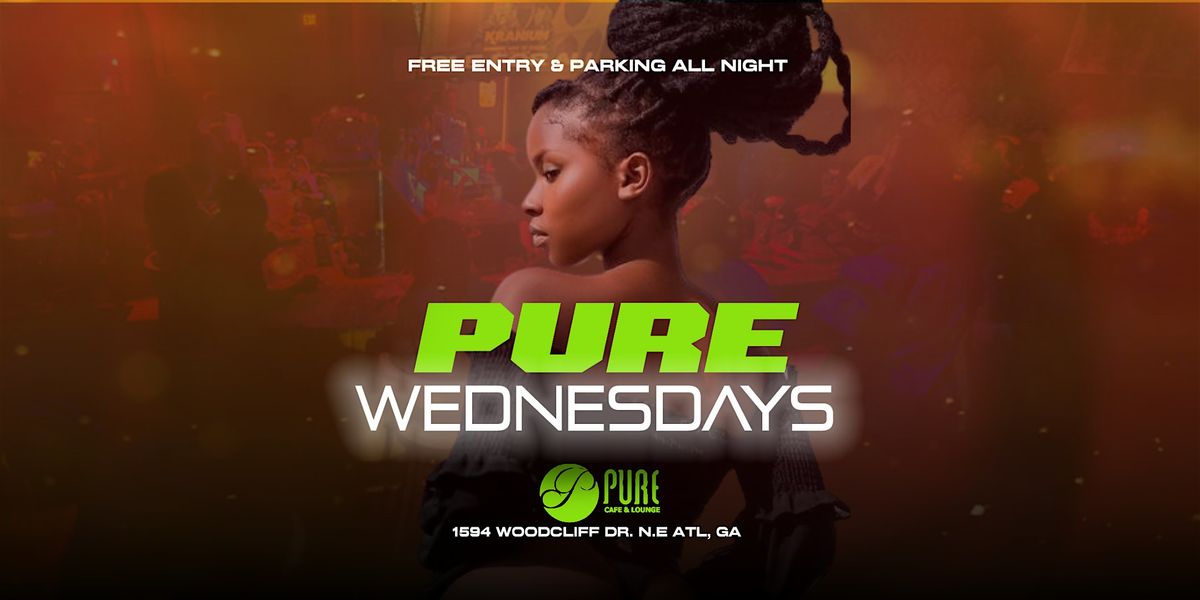 Pure Wednesday at Pure Cafe & Lounge