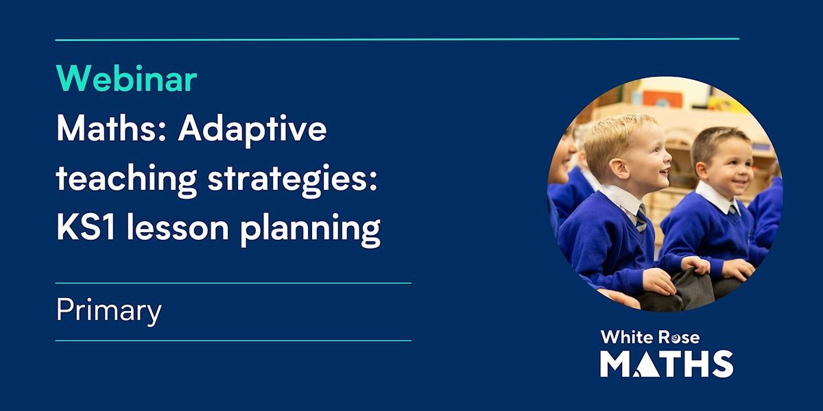 Maths: Adaptive teaching strategies: KS1 lesson planning