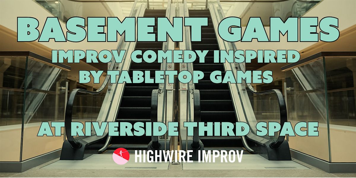 Basement Games: Comedy Inspired by Tabletop RPGs