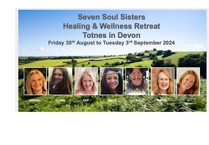 *Seven Soul Sisters, Healing & Wellness Retreat - FULL BOARD, Sun to Tues