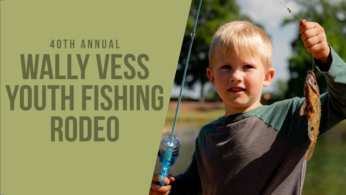40th Annual Wally Vess Youth Fishing Rodeo