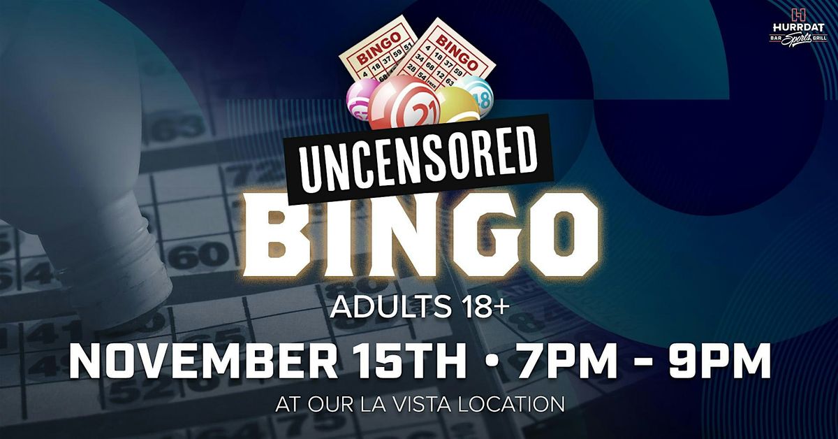 Uncensored Bingo!