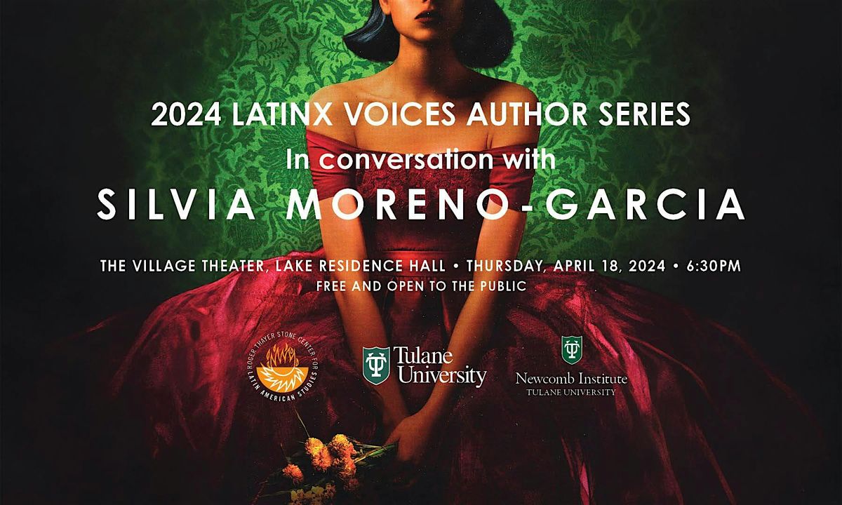 2024 Latinx Voices Author Series: In Conversation with Silvia Moreno-Garcia